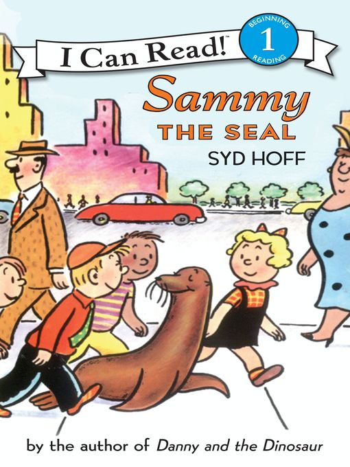 Syd Hoff创作的Sammy the Seal作品的详细信息 - 可供借阅